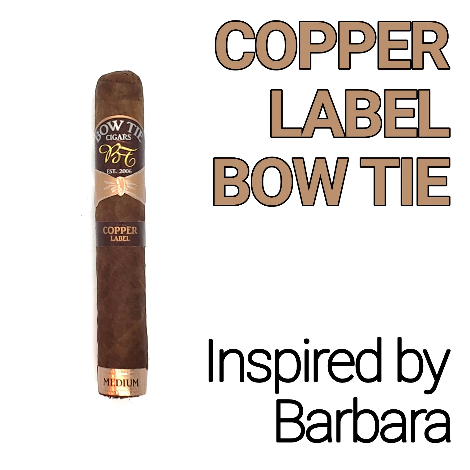 COPPER LABEL BOW TIE - 5 PACK CIGARS